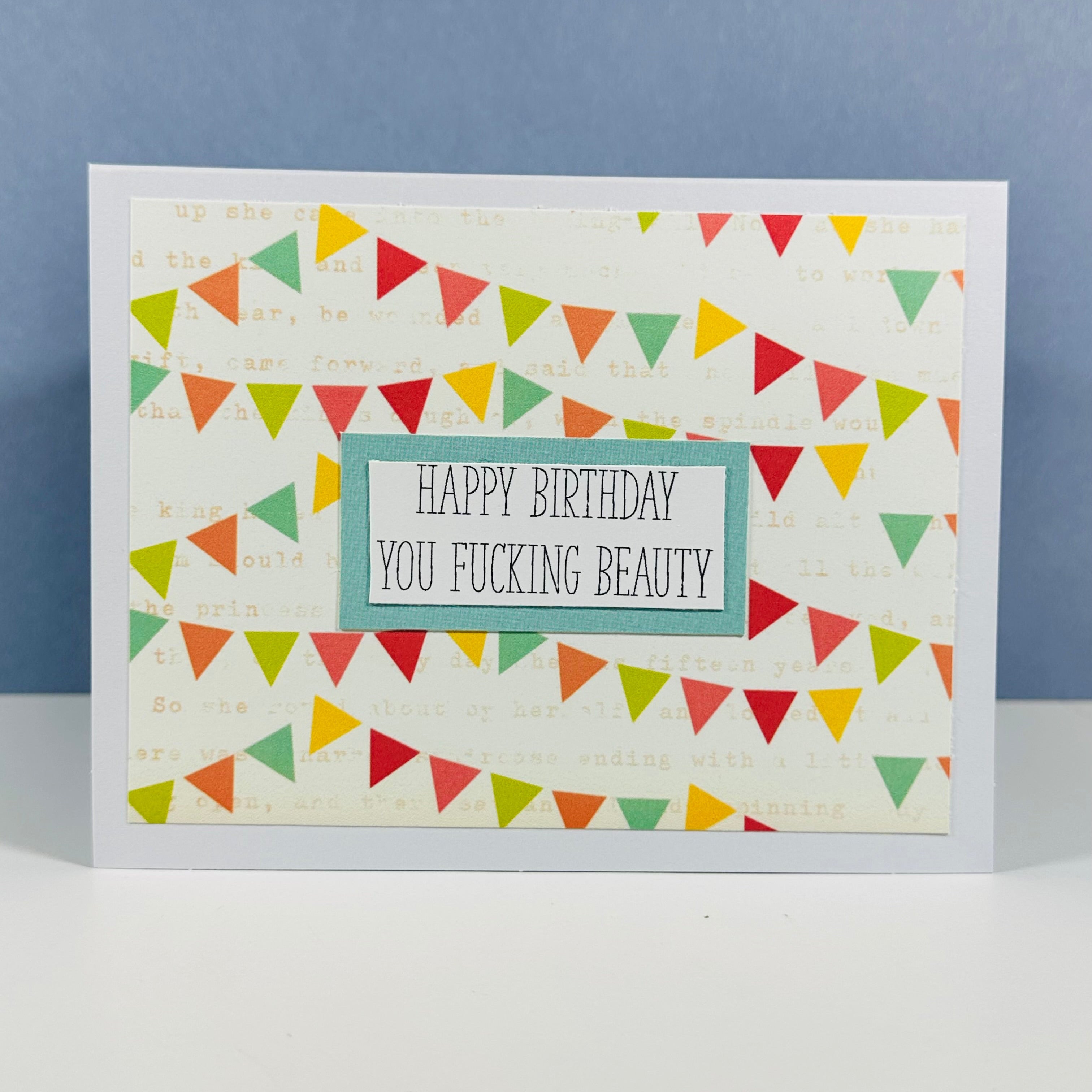 CARD - HAPPY BIRTHDAY YOU FUCKING BEAUTY