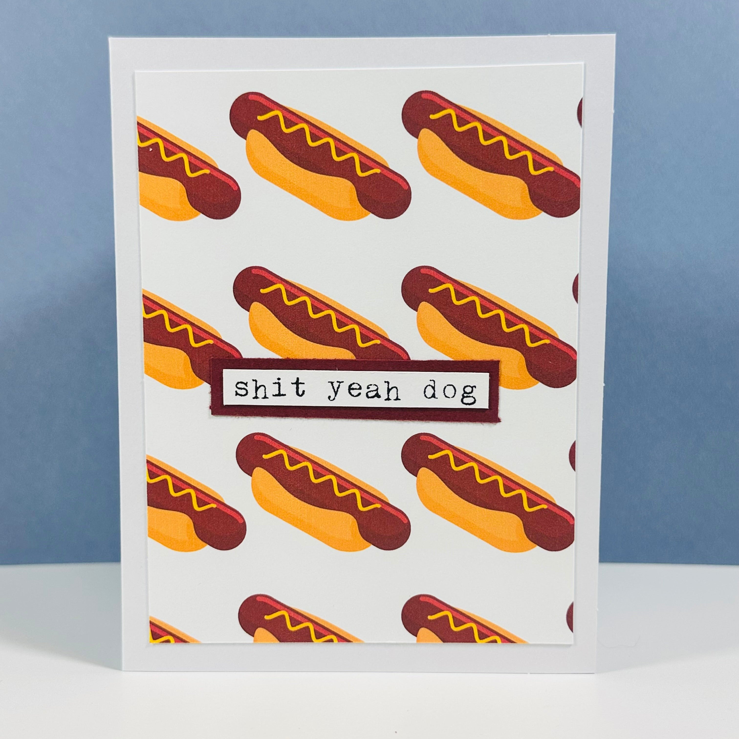 CARD - SHIT YEAH DOG