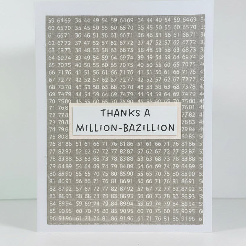 CARD - THANKS A MILLION BAZILLION