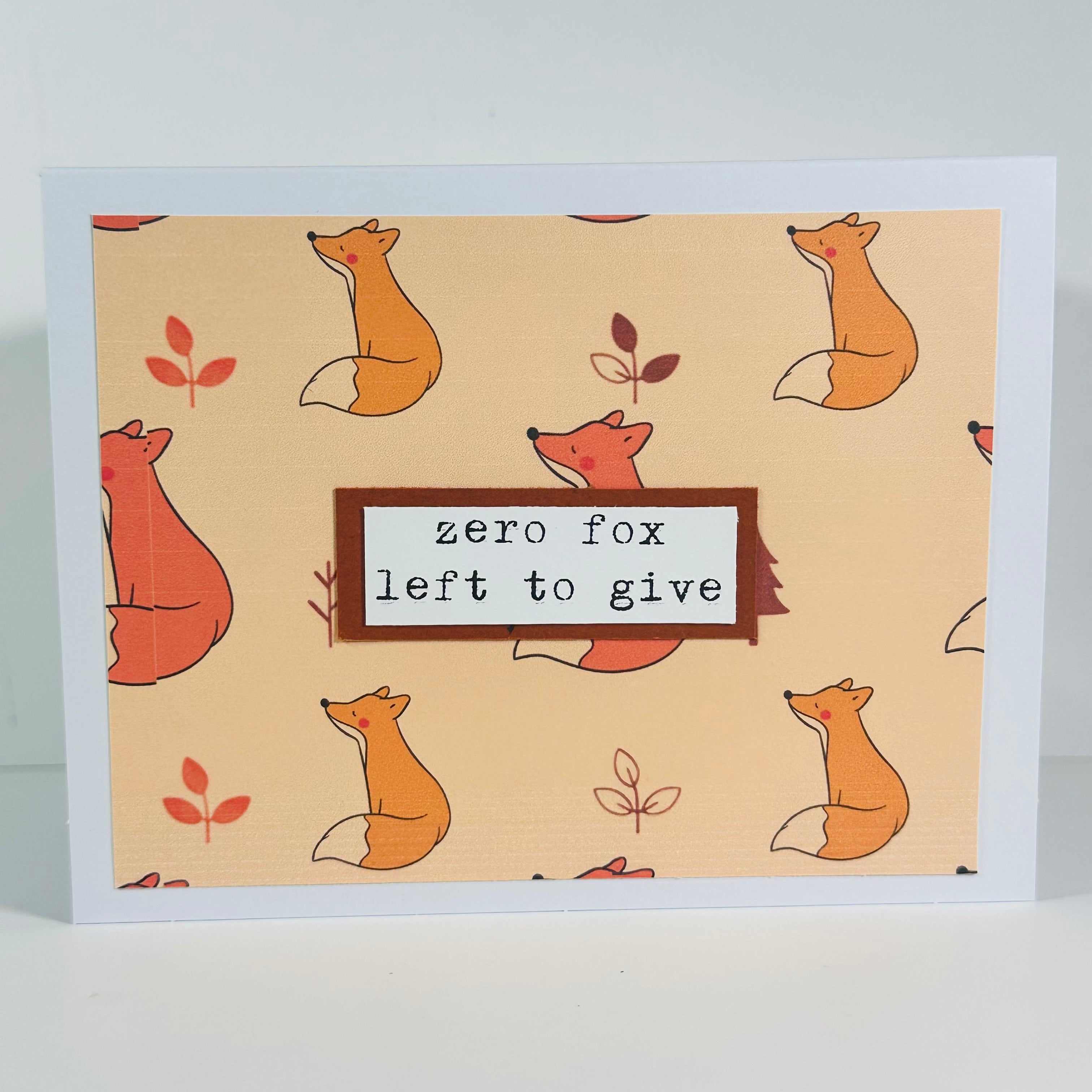 CARD - ZERO FOX LEFT TO GIVE