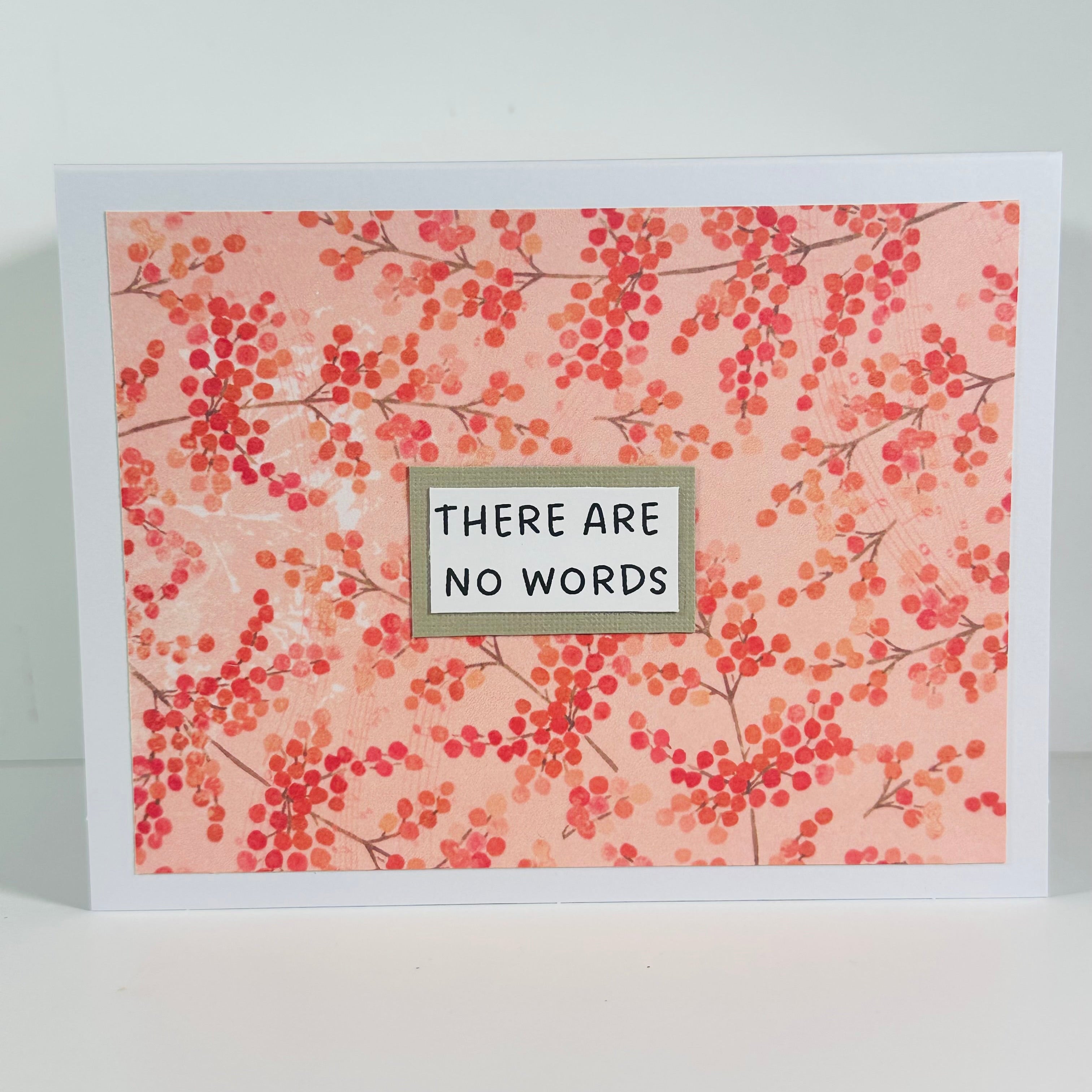 CARD - THERE ARE NO WORDS