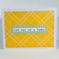 CARD - ONE DAY AT A TIME