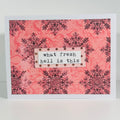 CARD - WHAT FRESH HELL IS THIS?