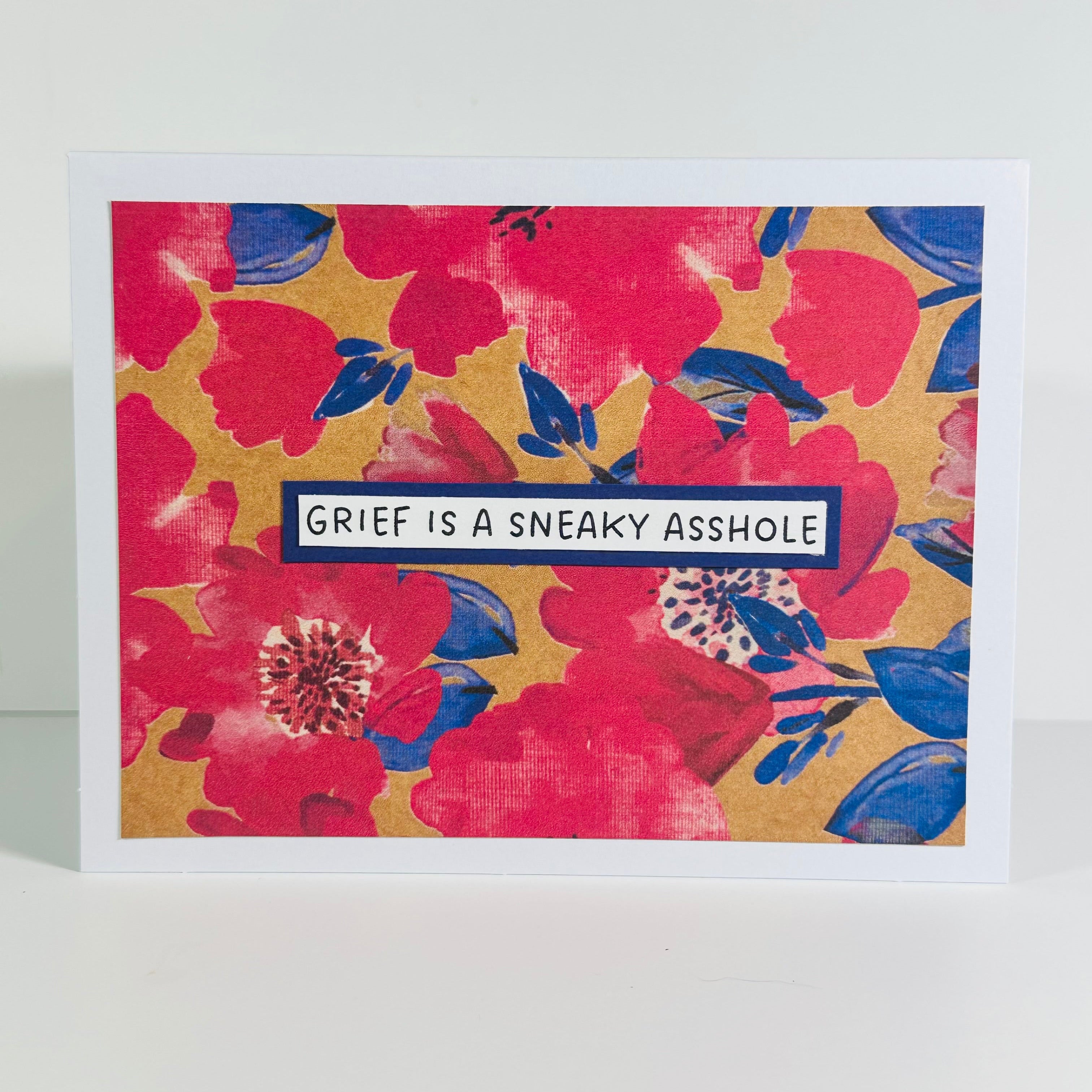CARD - GRIEF IS A SNEAKY ASSHOLE