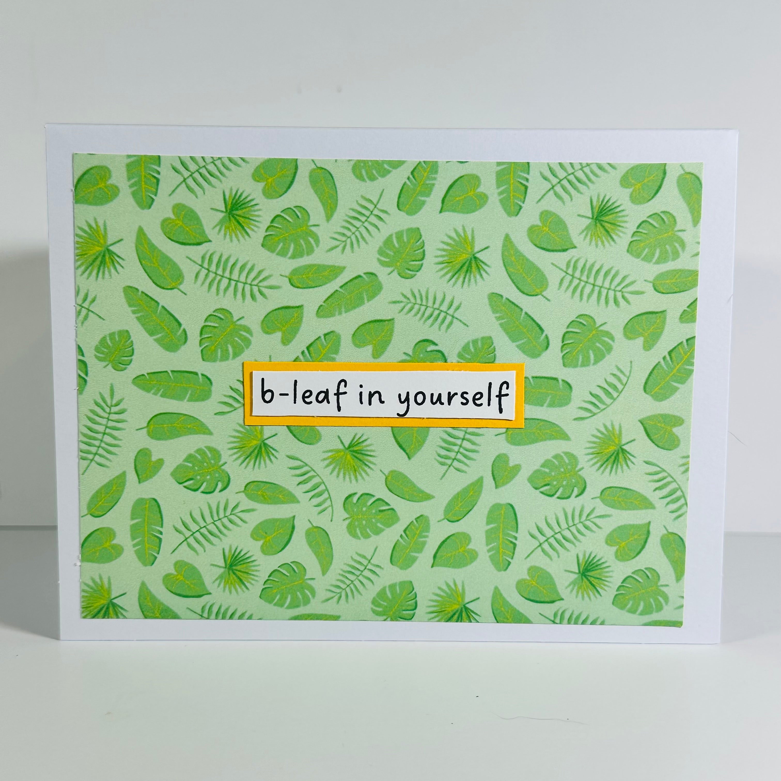 CARD - B-LEAF IN YOURSELF