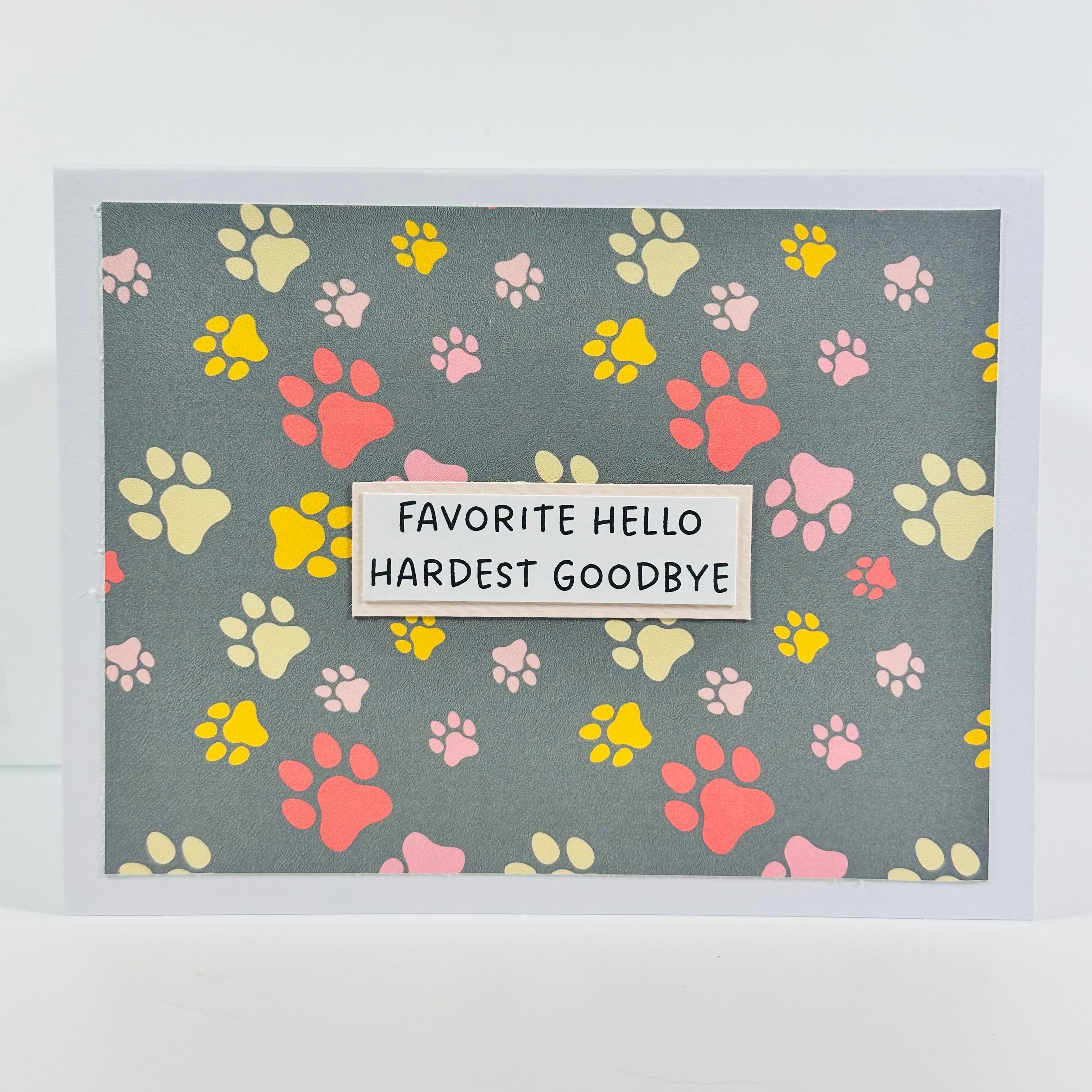 CARD - FAVORITE HELLO, HARDEST GOODBYE