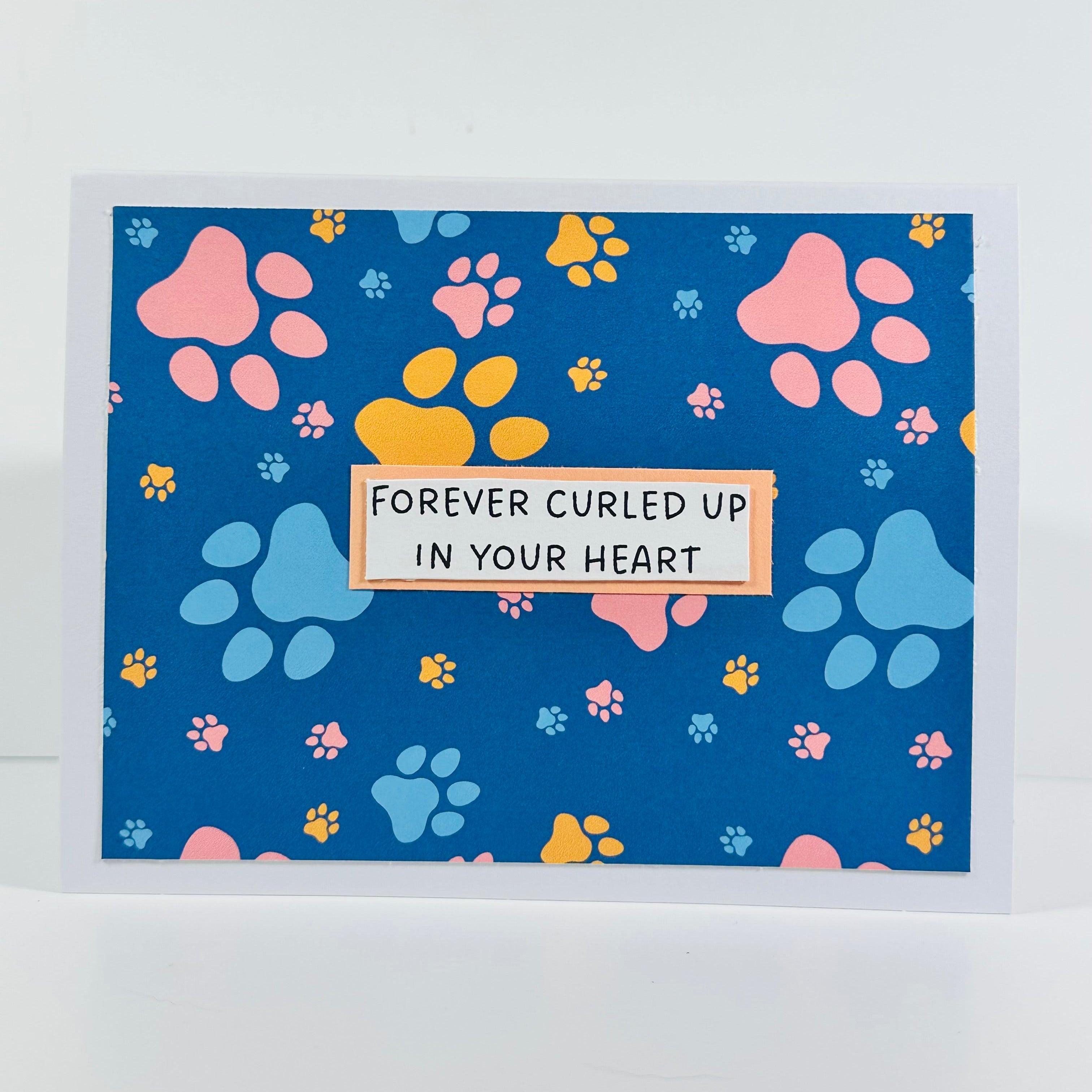 CARD - FOREVER CURLED UP IN YOUR HEART
